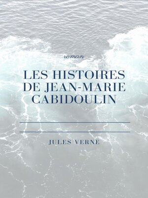 cover image of Les histoires de Jean-Marie Cabidoulin